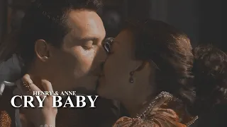 Henry VIII & Anne Boleyn | Cry baby