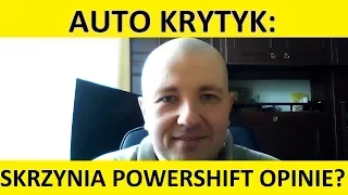 Automatyczna skrzynia biegów Ford/Volvo Powershift opinie, zalety, wady, usterki, olej, naprawa?