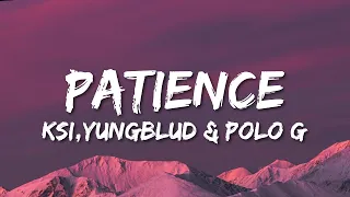 KSI - Patience (Lyrics) ft. Yungblud & Polo G  | 1 Hour Popular Songs 2023