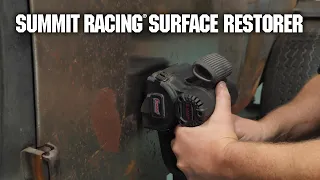 How to Use Summit Racing’s Surface Restorer to Prepare a Vehicle’s Sheetmetal for Paint & Body Work