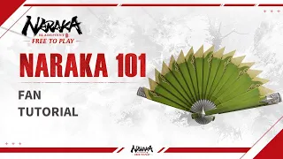 NARAKA 101 Fan Tutorial | NARAKA: BLADEPOINT