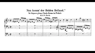 J. S. Bach: "Nun komm der Heiden Heiland" BWV 661
