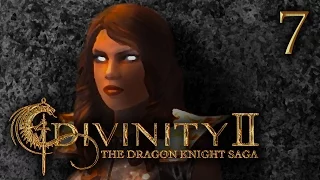THE PANT-LESS SLAYER | Divinity 2: The Dragon Knight Saga #7