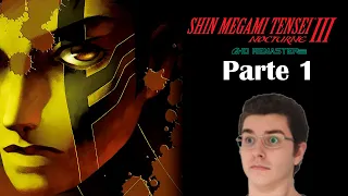 ¡Tengo mucho miedo! - Parte 1: Shin Megami Tensei 3 Nocturne HD Remaster (Primera partida)