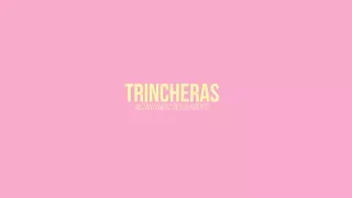 TRINCHERAS: Trailer