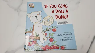 Read Along with Tito 🐶 "If You Give A Dog A Donut" 🍩 by Laura Numeroff/Felicia Bond (Copyright 2011)