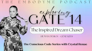 Human Design Gate or Gene Key 14 - The Gate of Power Skills: Compromise - Competence - Bounteousness