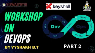 DevOps Workshop: May The FOSS Be With You | Keyshell It Solutions | by Vyshak B.T | DAY 2