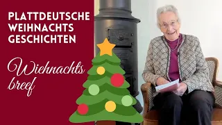 Wiehnachtsbreef | plattdeutsche Weihnachtsgeschichte 2021