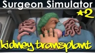 Surgeon Simulator 2013 Kidney Transplant Success (FULL GAME)