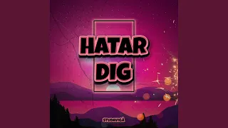 HATAR DIG