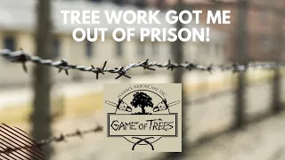 Solo Tree Care Work got me out of Prison!