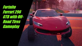 Fortnite | Ferrari 296 GTB with Off-Road Tires (Gameplay)