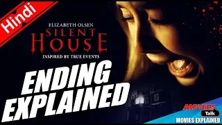 SILENT HOUSE : Movie Ending Explained In Hindi