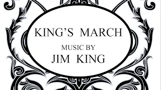 "KINGS MARCH"    Music By   JIM KING