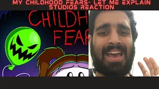 My Childhood Fears | Let Me Explain Studios | The B Reacts