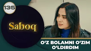 O‘Z BOLAMNI O‘ZIM O‘LDIRDIM "Saboq" 135-qism