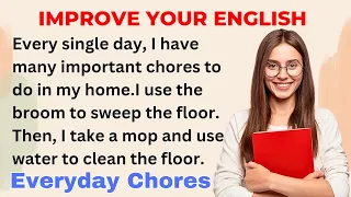 Everyday Chores | Improve your English | Speak English Fluently  | Level 1 | Shadowing Method