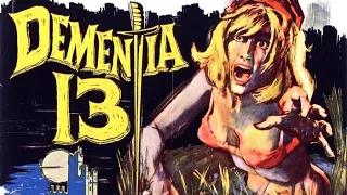 Official Trailer - DEMENTIA 13 (1963, Francis Ford Coppola, Roger Corman)