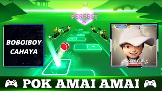 Tiles Hop: EDM Rush! - POK AMAI AMAI (Cover Parody) BoBoiBoy Characters!!!