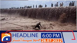 Geo News Headlines 6 PM | 28 July 2022