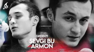 Green71 - Sevgi Bu Armon 2 (Mood video)