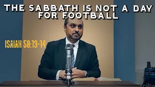 Gospel Worship, Part 22 - "The Sabbath is Not a Day for Football"; Deut. 5:12-15; Isaiah 58:13-14