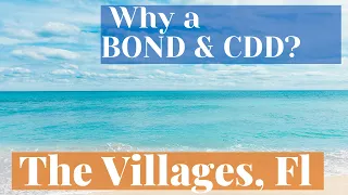 Why do we pay a BOND & CDD in The Villages FL  | Real Estate | The Villages