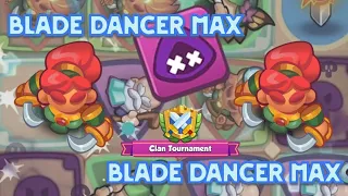 Rush Royale | โหมด Clan Tournament Blade Dancer MAX Blooming Dash isOP!!! "นึกว่าเล่นวอลเลย์บอล" -_-