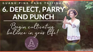 Movement 6 Guang Ping Yang Taijiquan: Deflect, Parry and Punch