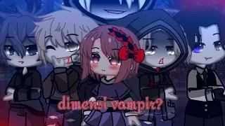 🍷dimensi vampir?🍷😦(gacha editon Indonesia/gemm) 😦