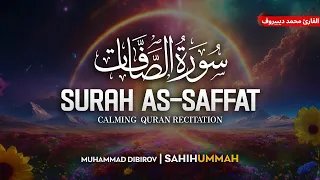 Surah As Saffat (سورة الصافات) - محمد ديبيروف | Muhammad Dibirov | Sahih Ummah (4K)