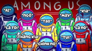 MỘT AMONG US HOÀN TOÀN KHÁC !!! Impostor và loài người đặt tên giống nhau =)))))