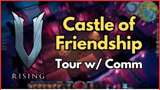 [V Rising] Castle Tour [w/ Commentary] - "Castle of Friendship" (Dunley Farmlands)