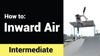 How To Inward Air! Intermediate Scooter Tutorial