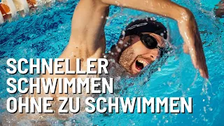 SCHNELLER SCHWIMMEN ohne zu schwimmen? So funktioniert's!