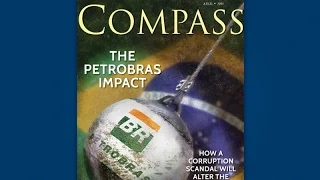 Compass Preview: Scandal at Brazil's Petrobras