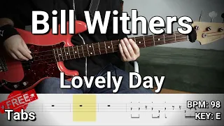 Bill Withers - Lovely Day (Bass Cover) Tabs