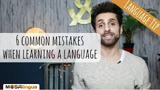6 common mistakes when learning a language