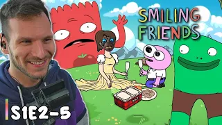 Smiling Friends Reaction | Episodes 2-5 | WHAT IS HAPPENING!?