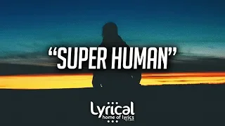 Abstract - Super Human (Prod. Blulake) Lyrics