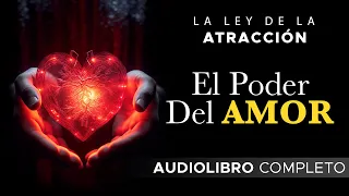 LA LEY DE LA ATRACCIÓN / el PODER del Amor/ Rhonda Byrne - Audiolibro completo en español