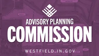 Advisory Plan Commission Meeting 02/05/2024