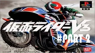 Kamen Rider V3 (Japan) [PS1] #PART 2