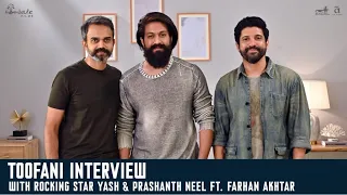 Toofani Interview with Rocking Star Yash & Prashanth Neel Ft. Farhan Akhtar | KGF Chapter 2