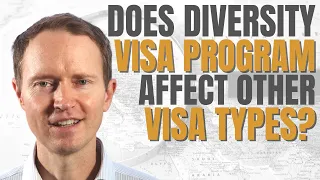 Will Applying for the Diversity Visa Program Create Problems for Other Visa Types?