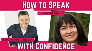 Quynh Vo & Lucas Mattiello   How to speak with confidence