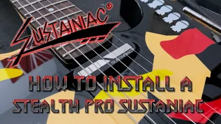 How To Install A Sustaniac Stealth Pro