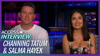 Channing Tatum Shared Dating Stories With Salma Hayek When They First Met