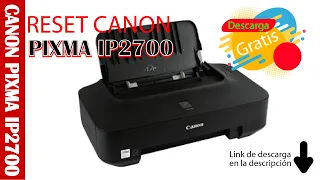 Como Descarga ServiceTool CANON IP2700 [GRATIS][Free] [Impresora Bloqueada, Deposito tinta lleno]